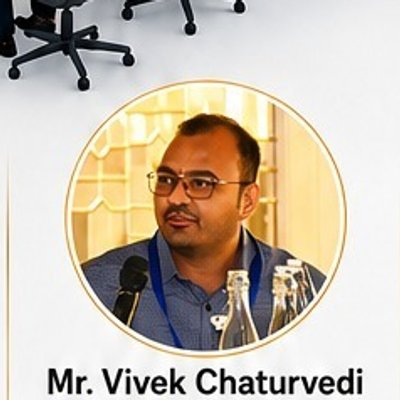 Mr. Vivek Chaturvedi